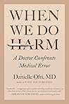 When We Do Harm: ...