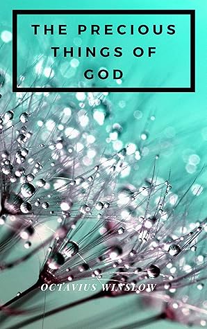 The Precious Things Of God (Hope messages for quarantine Book 22)