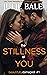 The Stillness Of You by Julie Bale