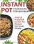 INSTANT POT COOKBOOK FOR BE...