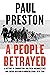 A People Betrayed: A History of Corruption, Political Incompetence and Social Division in Modern Spain