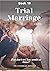 Trial Marriage: If we don't...
