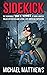 Sidekick: Undercover With Phoenix Jones and America's Real-Life Caped Crusaders