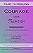 Courage Under Siege: Hurt t...