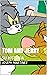 TOM AND JERRY by Joseph Martinez