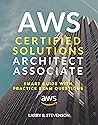 AWS Certified Solutions Architect Associate: AWS Smart Guide With Practice Exam Questions & Answers Clear Explained [Amazon Web Services 2020]. (AWS Series Book 1)