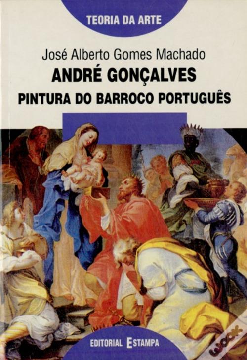 André Gonçalves - Pintura do Barroco Português