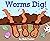 Worms Dig!