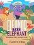 Eleonor The Elephant by Anita Steele