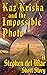 Kaz Kriska and the Impossib...