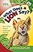 What Does a Lion Say?: And ...