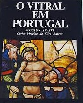 O Vitral em Portugal, séc. XV-XVI