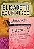 Jacques Lacan: Esboço de uma vida, história de um sistema de pensamento (Portuguese Edition)