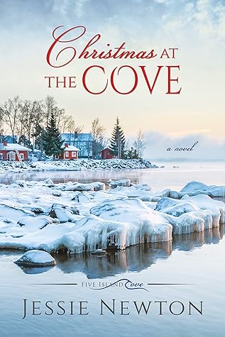 Christmas At The Cove 2022 Christmas At The Cove (Five Island Cove #4) By Jessie Newton