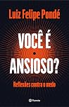 Você é ansioso?