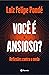 Você é ansioso?