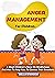 Anger Management For Children by Bella Stardom