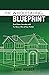 The Wholesaling Blueprint: Real Estate Investing with No Money out of your Pocket (The Real Estate Investors Blueprint Book 2)