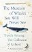 The Museum of Whales You Wi...