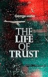 The Life of Trust: Autobiography Book cover for The Life of Trust: Autobiography