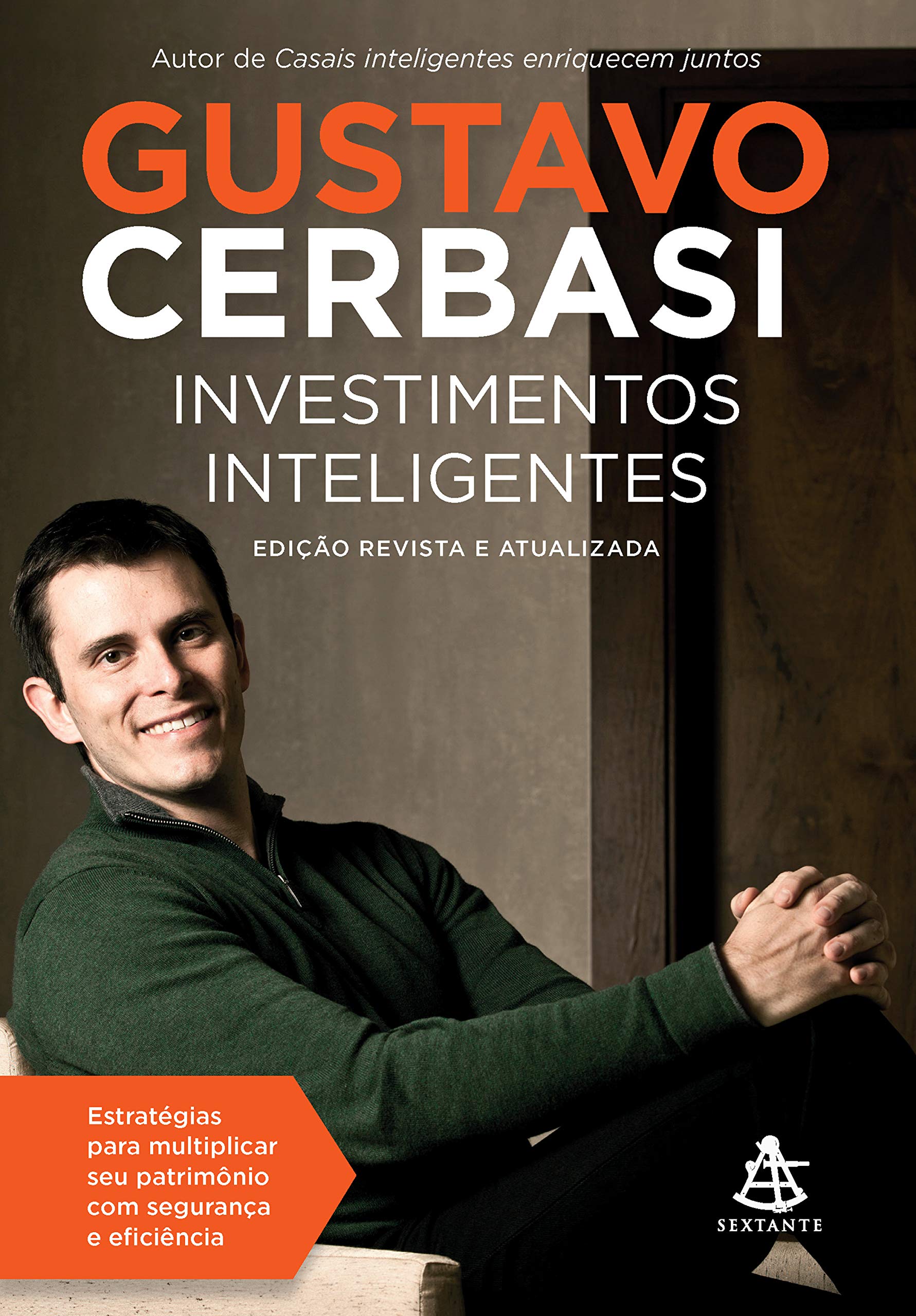 Cover of Investimentos inteligentes - Edição revista e atualizada: Estratégias para multiplicar seu patrimônio com segurança e eficiência