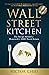Wall Street Kitchen: The Re...