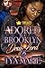 Adored By A Brooklyn Drug Lord 3 by Tya Marie