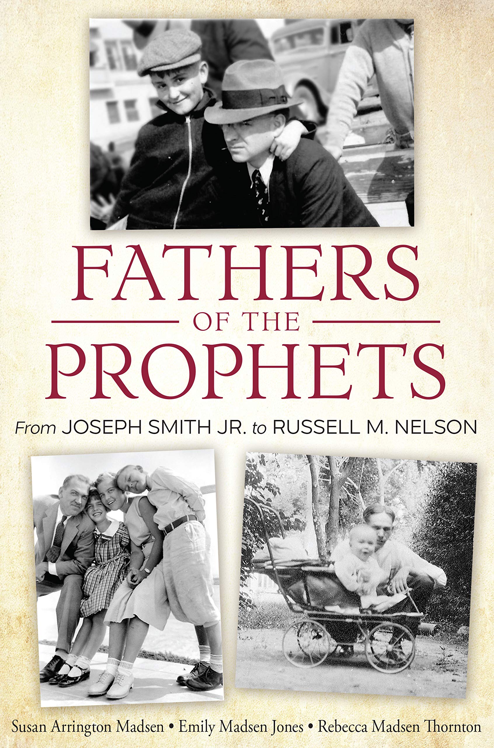 Fathers of the Prophets: From Joseph Smith to Russell M. Nelson (Hardcover)