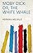 Moby Dick: Or, The White Whale