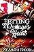 Betting on A Savage’s Heart