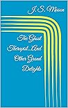 The Ghost Therapist...And Other Grand Delights (…And Other stories) The Ghost Therapist...And Other Grand Delights (…And Other stories)