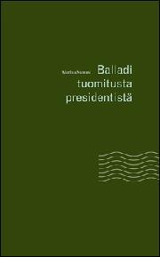 Balladi tuomitusta presidentistä