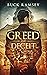 Greed and Deceit