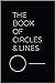 The Book of Circles & Lines