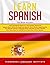 Learn Spanish: 6 books in 1: The Ultimate Spanish Language Books collection to Learn Starting from Zero, Have Fun and Become Fluent like a Native Speaker