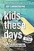 Kids These Days by Jody Carrington