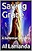 Saving Grace: A Kellerman M...