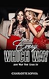 EVERY WHICH WAY: ...