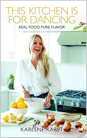 This Kitchen Is For Dancing By Karlene Karst