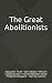 The Great Abolitionists: So...