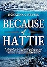 Because of Hattie by Roxanna C. Revell