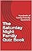 The Saturday Night Family Quiz Book by The Family QuizMaster