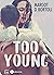Too Young (French Edition)