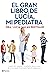 El gran libro de Lucía mi pediatra (edición 5º aniversario): La guía más completa sobre la salud de tu hijo desde el nacimiento hasta la adolescencia (No Ficción) (Spanish Edition)