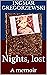 Nights, lost: A memoir