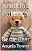 Knitting Pattern: Bertie Bear