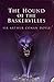 The Hound of the Baskervilles