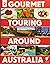 Gourmet Touring Around Australia