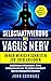 Selbstaktivierung des Vagus Nerv:: In nur wenigen schritten zur erfolgreichen Selbstheilung von Depressionen, Stress, Darmbeschwerden uvm. Mit leichten ... Lebensqualität verbessern! (German Edition)