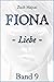 Fiona - Liebe: Die Kristall...